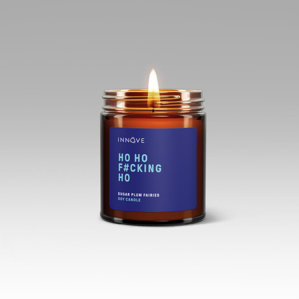 Ho Ho F#cking Ho - Sugar Plum Fairies Soy Candle