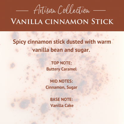 Vanilla Cinnamon Stick - Artisan Soy Wax Melts